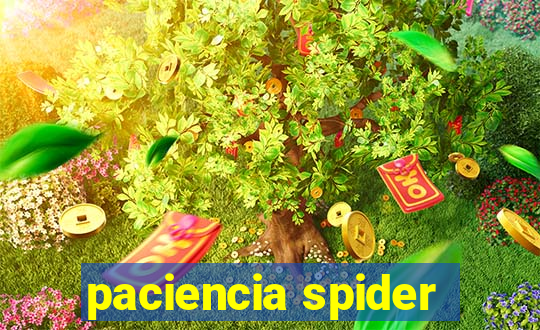 paciencia spider